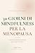30 Giorni di Mindfulness pe...