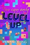 You Can Only Leve...