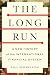 The Long Run: A New History...