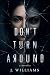 Don't Turn Around