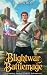 Blightwar Battlemage 1: A F...