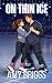 On Thin Ice by Amy Briggs On Thin Ice by Amy Briggs