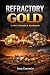 Refractory Gold Processing:...