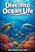 Dive Into Ocean Life: 1000 ...