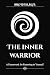 The Inner Warrior by Brother Blue