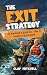 The Exit Strategy: He Maste...