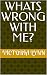 Whats Wrong with Me?