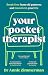 Your Pocket Therapist: Break Free from Old Patterns and Transform Your Life