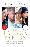 The Palace Papers by Tina Brown The Palace Papers by Tina Brown