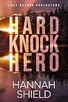 Hard Knock Hero (Last Refuge Protectors #1) Hard Knock Hero (Last Refuge Protectors #1)