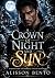 A Crown of Night and Sun: A Hidden Heir Paranormal Fantasy Romance (Bound by Blood)