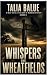 Whispers and Wheatfields (M...