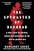 The Spymaster of Baghdad: A True Story of Bravery, Family, and Patriotism in the Battle Against ISIS