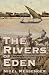 The Rivers of Eden: Five pe...