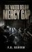 The Water Below Mercy Gap: ...