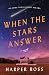 When the Stars Answer