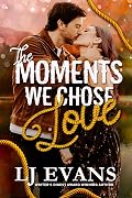 The Moments We Chose Love