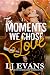 The Moments We Chose Love