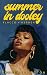 summer in dooley by greyce huffington summer in dooley by greyce huffington