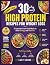 30-Minute High Protein Reci...