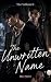 The Unwritten Name: A Dark ...