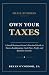 Own Your Taxes by Bryan O'Connor