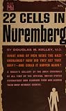 22 Cells in Nuremberg: A Psychiatriest Examines the Nazi Criminals