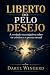 Liberto pelo desejo by Daryl Wingerd