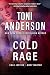 Cold Rage by Toni Anderson