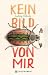 Kein Bild von Mir