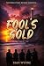 Fool's Gold
