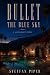 Bullet The Blue Sky (Sunlit...