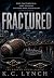 Fractured (The Broken Bonds Series Book 1)