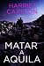 Matar a Aquila