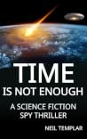 Time is not Enough