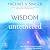 Wisdom Untethered: The Time for Questions
