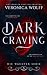 Dark Craving: Die Wächter, ...