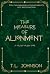 The Measure of Alignment by T.L. Johnson