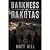 Darkness in the Dakotas: A ...