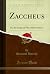 Zaccheus: Or, the Scriptual Plan of Benevolence (Classic Reprint)