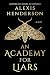 An Academy for Liars