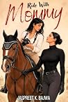 Ride With Mommy by Jaspreet K. Bajwa