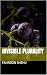 INVISIBLE PLURALITY