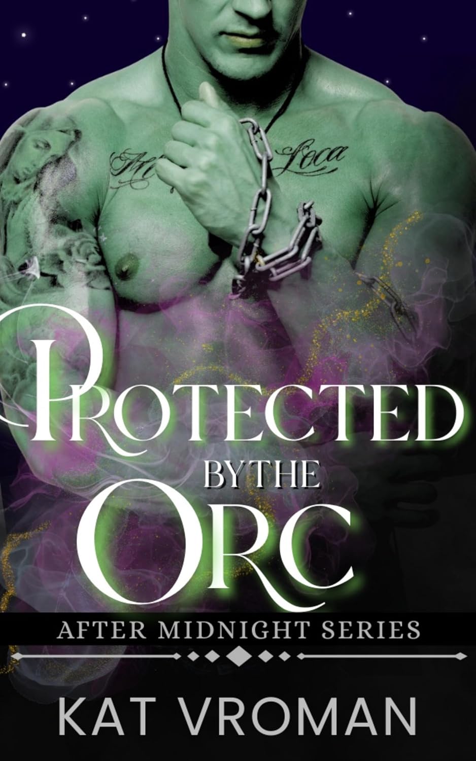 Protected by the Orc (After Midnight)