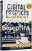 The Digital Products Bluepr...