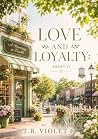 LOVE AND LOYALTY:...