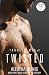 Twisted (Tangled Web, #1; Sparrow Webs, #4)