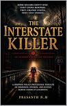 The Interstate Killer (Book One of the Interstate Killer Trilogy): A Detective Mystery Novel of Serial Murder, Police Procedural Investigation & Psychological Crime Thriller.