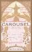 Carousel: The twisty, highl...