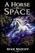A Horse In Space